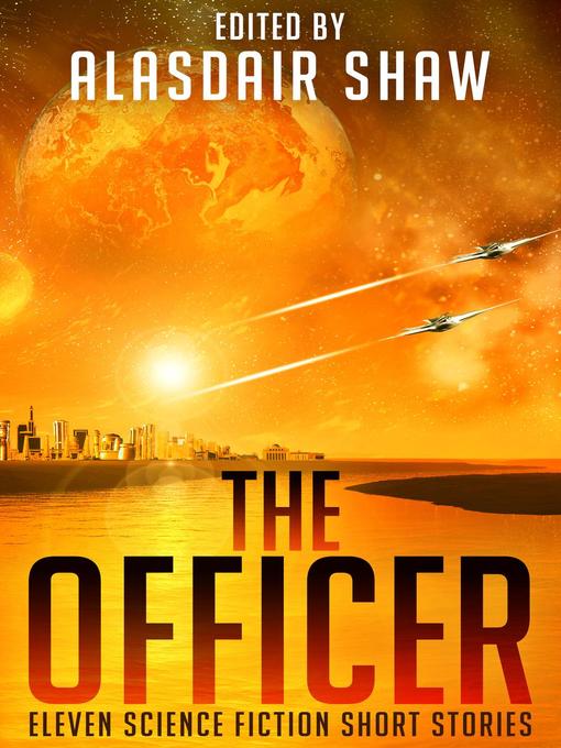 Title details for The Officer by Alasdair Shaw - Available